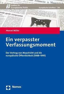 Ein verpasster Verfassungsmoment - Müller - Books -  - 9783848765140 - January 5, 2021