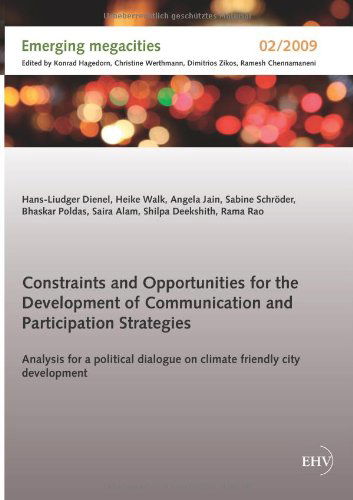 Cover for Hans-liudger Dienel · Constraints and Opportunities for the Development of Communication and Participation Strategies: Analysis for a Political Dialogue on Climate Friendly City Development (Paperback Book) (2012)