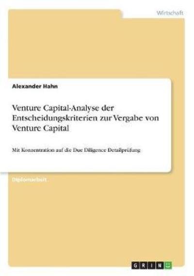 Venture Capital-Analyse der Entsch - Hahn - Books -  - 9783867463140 - April 3, 2018