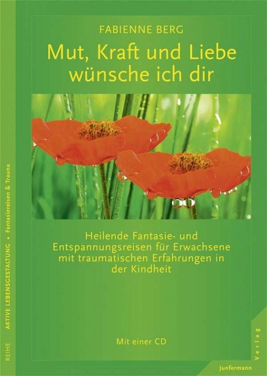 Cover for Berg · Mut, Kraft und Liebe wünsche ich d (Buch)