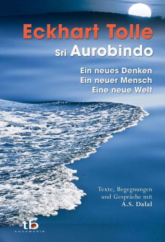 Neues Denken,ein neuer Mensch - Tolle - Books -  - 9783894276140 - 