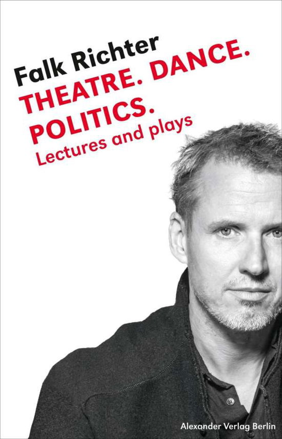 Richter · Theatre. Dance. Politics. (Book)
