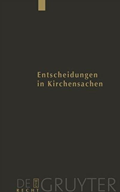 Entscheidungen Des Reichsgerichts in Strafsachen: Entscheidungen in Kirchensachen Seit 1946 - Manfred Baldus - Books - Walter de Gruyter - 9783899495140 - June 17, 2008