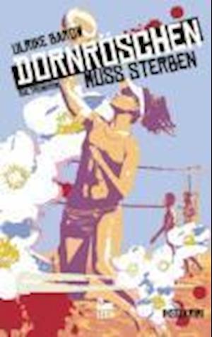 DornrÃ¶schen Muss Sterben - Ulrike Barow - Livres -  - 9783939689140 - 