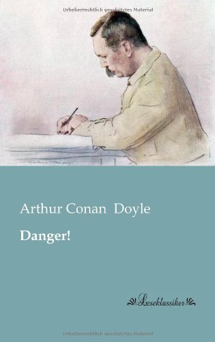 Cover for Arthur Conan Doyle · Danger! (Pocketbok) (2013)