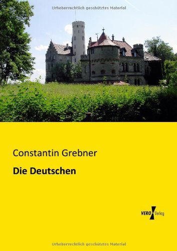 Cover for Constantin Grebner · Die Deutschen (Taschenbuch) [German edition] (2019)