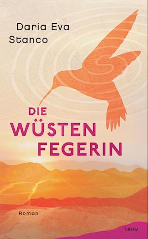 Cover for Daria Eva Stanco · Die Wüstenfegerin (Book) (2024)