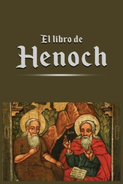 El libro de Henoch - Henoch - Książki - Stanford Inversiones Spa - 9783966067140 - 5 czerwca 2020