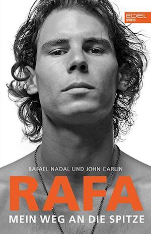 Rafa. Mein Weg an die Spitze - Rafael Nadal - Livros - Edel Sports - 9783985880140 - 9 de fevereiro de 2022