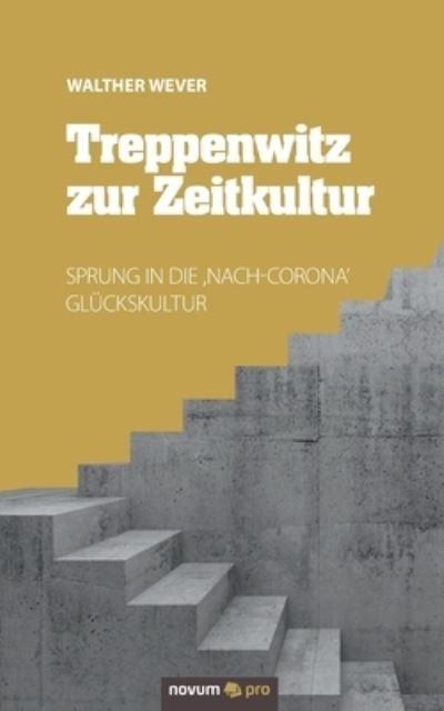Cover for Wever · Treppenwitz zur Zeitkultur (Buch) (2020)