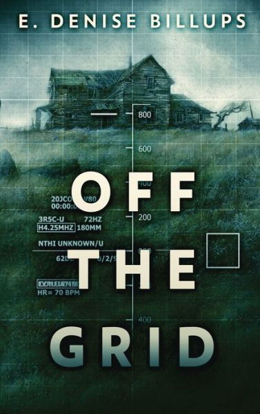 Off The Grid - E Denise Billups - Libros - Next Chapter - 9784867529140 - 4 de septiembre de 2021