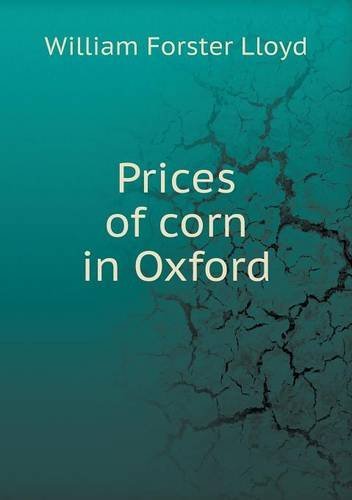 Cover for William Forster Lloyd · Prices of Corn in Oxford (Paperback Bog) (2014)