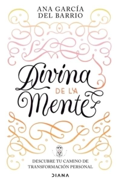 Cover for Ana García del Barrio · Divina de la Mente (Book) (2022)