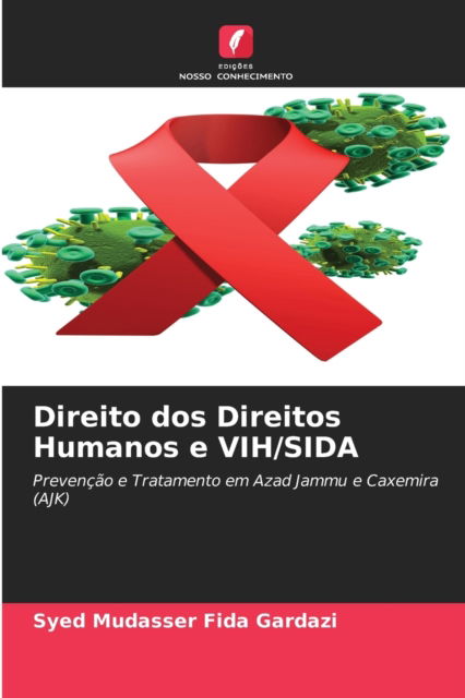 Cover for Syed Mudasser Fida Gardazi · Direito dos Direitos Humanos e VIH / SIDA (Paperback Book) (2021)