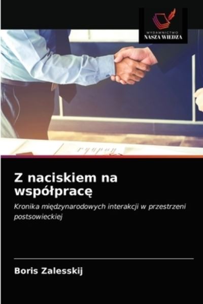 Cover for Boris Zalesskij · Z naciskiem na wspolprac? (Paperback Book) (2021)