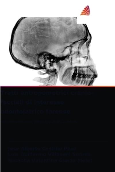 Cover for Jose Alberto Castillo Paez · Tratti antropometrici cranio-facciali di interesse odontoiatrico forense (Paperback Book) (2021)