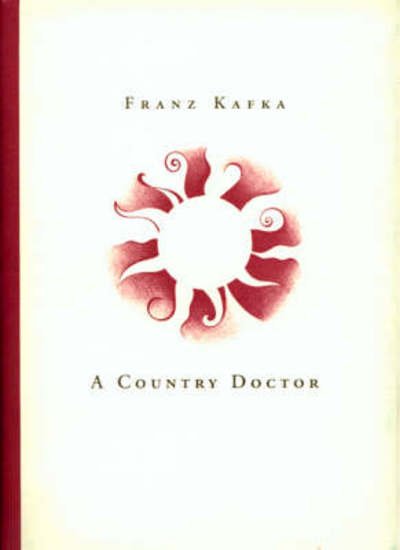 A Country Doctor - Franz Kafka - Books - Twisted Spoon Press - 9788090217140 - October 1, 1997