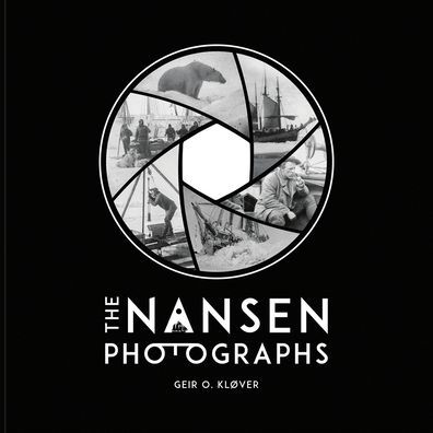 Cover for Geir O. KlÃ¸ver · The Nansen Photographs (Hardcover Book) (2022)