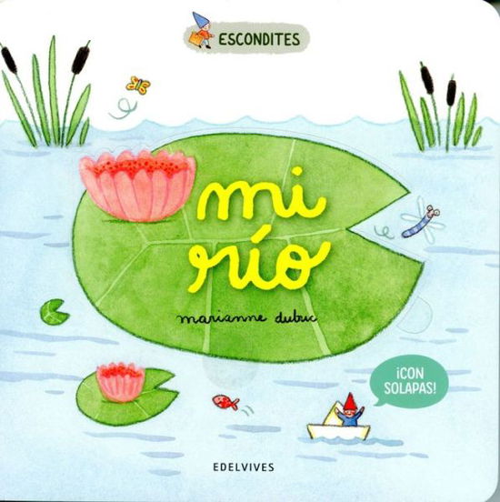 Cover for Marianne Dubuc · Mi rio (Board book) (2022)