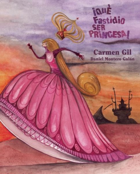 Cover for Carmen Gil · !Que fastidio ser princesa! (It's a Pain to be a Princess) (Gebundenes Buch) (2012)