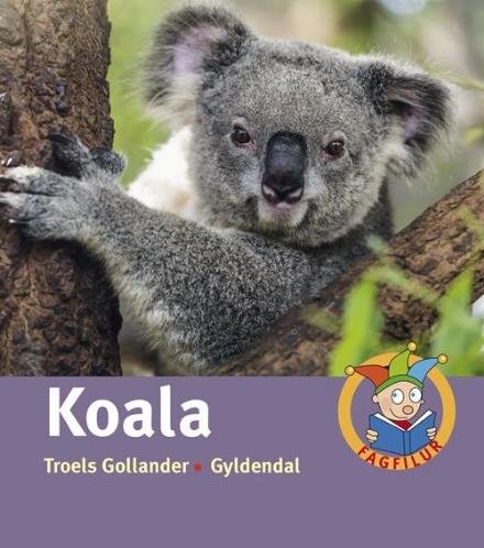 Cover for Troels Gollander · Fagfilur: Koala (Indbundet Bog) [1. udgave] (2016)