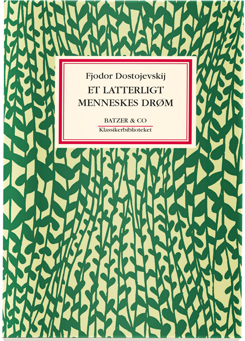Cover for Fjodor Dostojevskij · Et latterligt menneskes drøm (Heftet bok) [1. utgave] (2022)