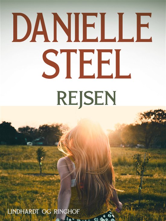 Cover for Danielle Steel · Rejsen (Sewn Spine Book) [1st edition] (2024)
