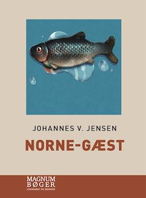 Cover for Johannes V. Jensen · Den lange rejse: Norne-Gæst (Storskrift) (Innbunden bok) [2. utgave] (2022)