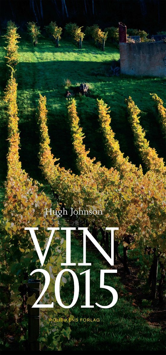 Cover for Hugh Johnson · Vin 2015 (Bound Book) [1st edition] [Indbundet] (2014)