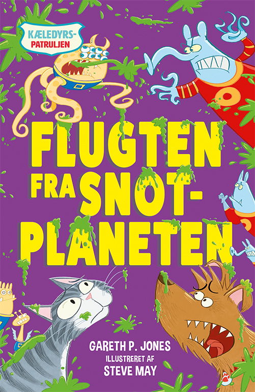 Cover for Gareth P. Jones · Kæledyrspatruljen: Kæledyrspatruljen 3: Flugten fra Snotplaneten (Bound Book) [1st edition] (2021)