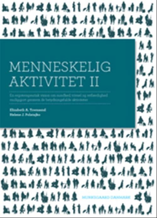 Cover for Elisabeth Townsend; Helene Polatajko · Menneskelig aktivitet II (Sewn Spine Book) [1º edição] (2008)