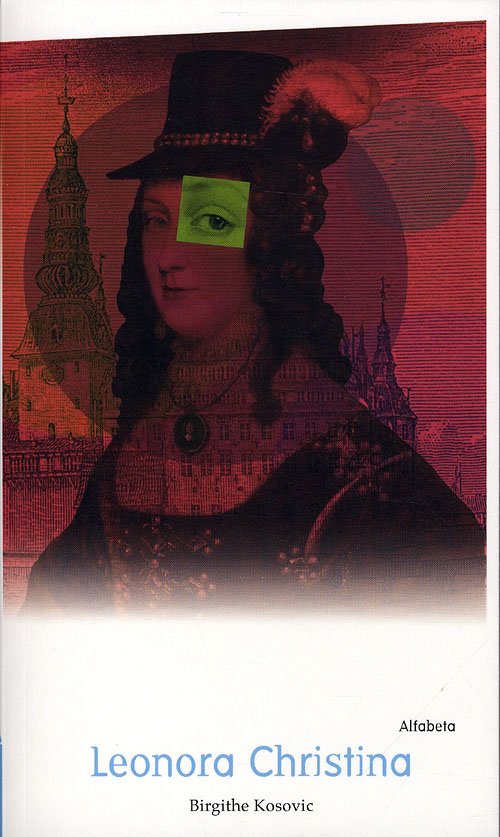 Cover for Birgithe Kosovic · Alfabetas bibliotek: Leonora Christina (Heftet bok) [1. utgave] (2012)