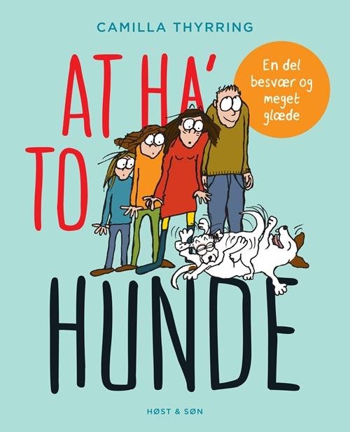 Cover for Camilla Thyrring · At ha' to hunde (Hæftet bog) [1. udgave] (2015)