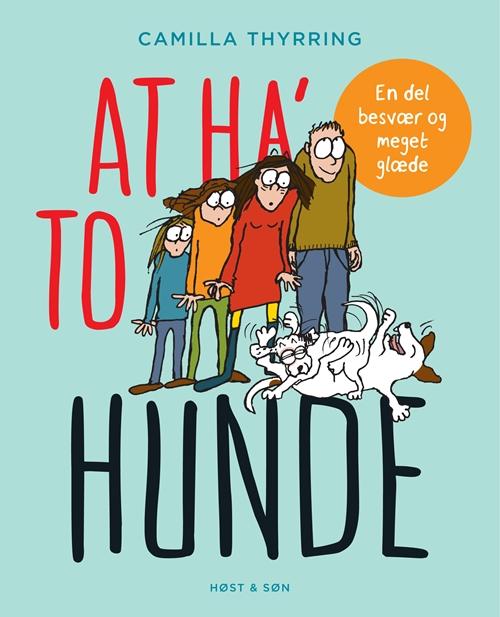 Cover for Camilla Thyrring · At ha' to hunde (Sewn Spine Book) [1th edição] (2015)