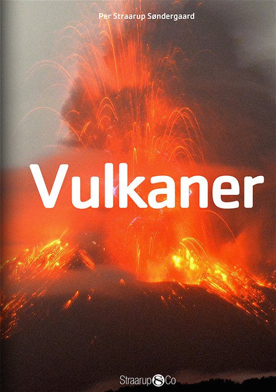 Cover for Per Straarup Søndergaard · Midi: Vulkaner (Innbunden bok) [2. utgave] (2018)