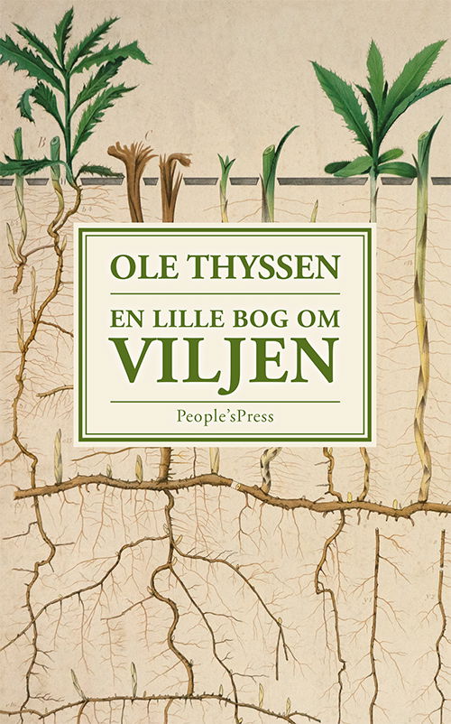 Cover for Ole Thyssen · En lille bog om viljen (Sewn Spine Book) [1. Painos] (2019)