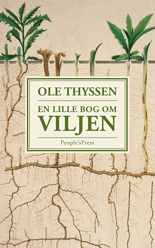 Cover for Ole Thyssen · En lille bog om viljen (Poketbok) [1:a utgåva] (2019)