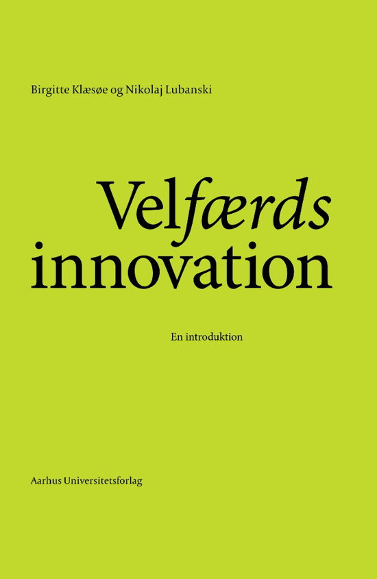 Nikolaj Lubanski Birgitte Klæsøe · Velfærdsinnovation (Sewn Spine Book) [1st edition] (2013)