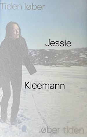 Cover for Birgitte Anderberg, Karen Ormstrup Søndergaard, Sarah Pihl Petersen · Jessie Kleemann -Tiden løber løber tiden (Hæftet bog) (2023)