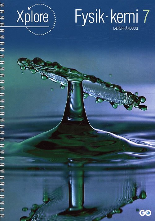 Cover for Søren Storm og Eva Totzki · Xplore Fysik / kemi: Xplore Fysik / kemi 7 Lærerhåndbog (Spiral Book) [1º edição] [Spiralryg] (2011)