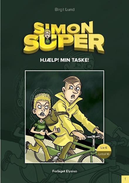 Cover for Birgit Lund · Simon Super-1: Hjælp! Min taske (Hæftet bog) [1. udgave] (2014)