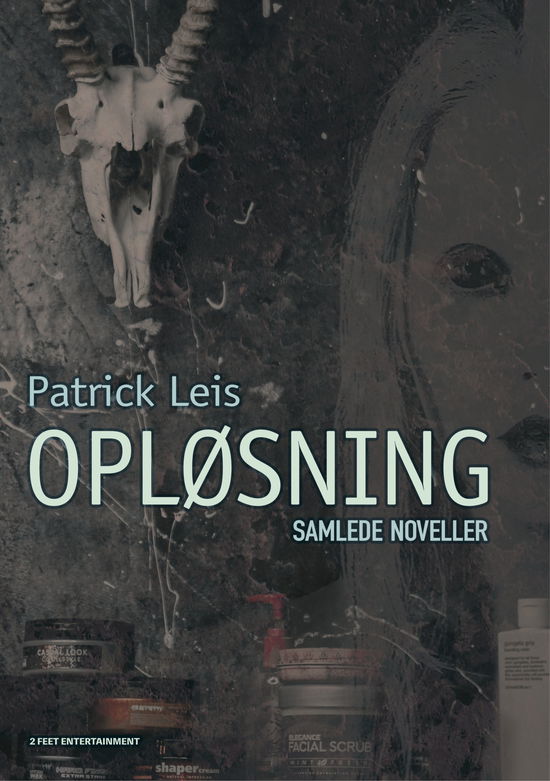 Cover for Patrick Leis · Opløsning (Paperback Book) [1st edition] (2025)