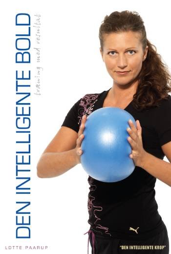 Cover for Lotte Paarup · Den intelligente bold (Inbunden Bok) [2:a utgåva] (2008)