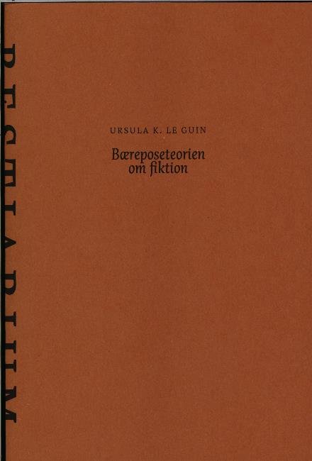 Cover for Ursula K. Le Guin · Bæreposeteorien om fiktion (Sewn Spine Book) [2nd edition] (2022)