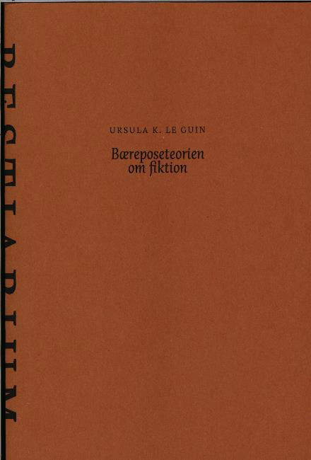 Cover for Ursula K. Le Guin · Bæreposeteorien om fiktion (Poketbok) [2:a utgåva] (2022)