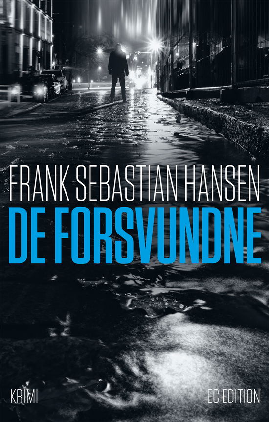 Cover for Frank Sebastian Hansen · De Forsvundne (Sewn Spine Book) [1st edition] (2020)