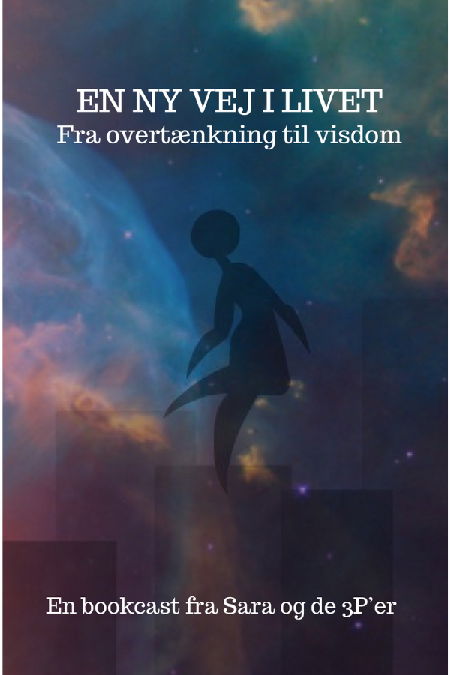 Cover for Sara Spangsberg · En ny vej i livet – fra overtænkning til visdom (Paperback Book) [1st edition] (2023)