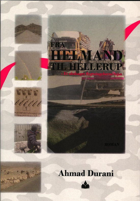 Cover for Ahmad Durani · Fra Helmand til Hellerup (Sewn Spine Book) [1. Painos] (2015)