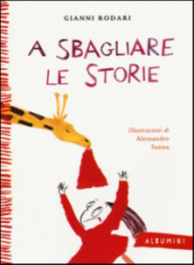 Cover for Gianni Rodari · A sbagliare le storie (Paperback Book) (2016)