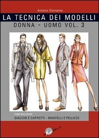 Cover for Antonio Donnanno · La Tecnica Dei Modelli Uomo-Donna. Giacche E Cappotti, Mantelli E Pellicceria (Bog)